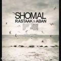 عکس Rastaak - Shomal |ft Aban| رستاک حلاج - شمال (با آبان حبیبی)