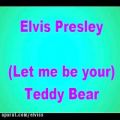 عکس آهنگ Teddy bearهمراه متن از الویس پریسلی