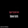 عکس Super Psycho Love -Lyrics- Simon Curtis