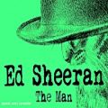 عکس Ed Sheeran - The Man [Official]