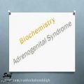 عکس Biochemistry : Adrenogenital Syndrome