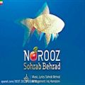 عکس Sohrab Behrad – Norooz آهنگ جدید سهراب بهراد به نام نوروز