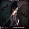 عکس Nightcore - Notice Me Senpai