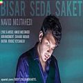 عکس Navid Mojtahedi – Bisar Seda Saket (NEW 2017) - آهنگ جدید نوید مجتهدی به نام بی سر صدا ساکت