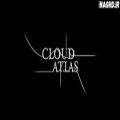 عکس موسیقی برتر - Cloud Atlas Opening Title