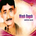 عکس Akhtar Saleh - Wash Bogsh - Balochi Regional Songs