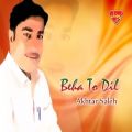 عکس Altaf Sajid - Beha To Dil - Balochi Regional Songs