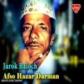عکس Jarok Baloch - Afso Hazar Darman - Balochi Regional Songs