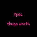 عکس 2pac - thugs wrath