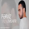 عکس Perviz - Yalniz Misafir - آهنگ ترکی