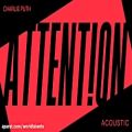 عکس Charlie Puth آهنگ Attention نسخه Acoustic