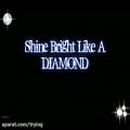 عکس آهنگ جدید و شنیدنی ریحانا - Rihanna - Diamonds Lyrics