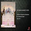 عکس موسیقی متن زیبا از فیلمbudapest hotelاثری از Alexandre