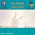 عکس موزیک ویدیو کریس دی برگ Chris De Burgh-In Love Forever