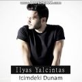 عکس آهنگ زیبای Ilyas Yalcintas بنام Icimdeki Dunam