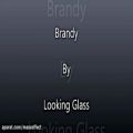 عکس Brandy Looking Glass LYRICS