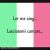 عکس لاشاته می کانتاره : آهنگ معروف ایتالیایی- توتو کوتونی
